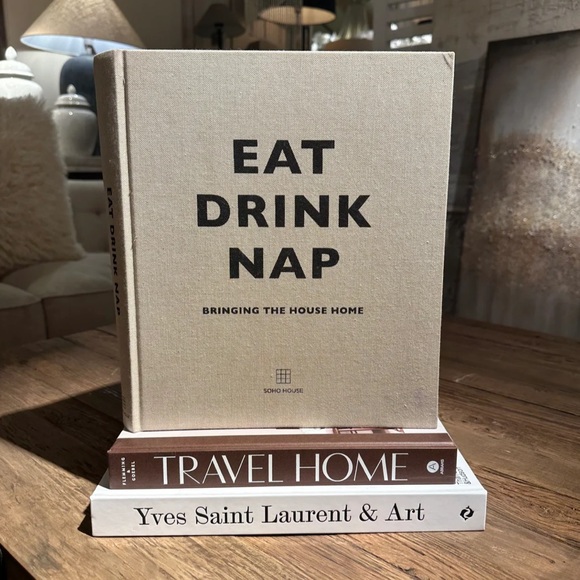 SOHO House Other - Eat Drink Nap - Bringing The House Home - SOHO House Book Decor Interior Design